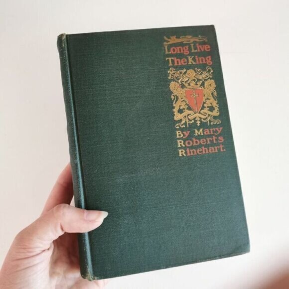 1917 Long Live the King by Mary Roberts Rinehart Antique Mystery Novel 1st Ed - Picture 2 of 9